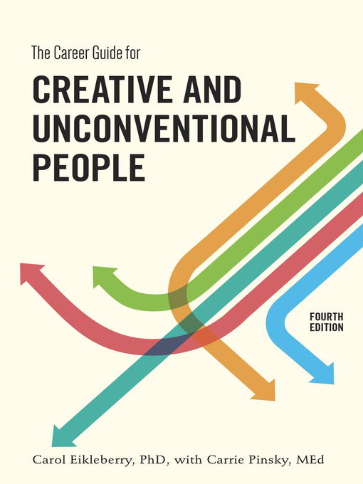 Title details for The Career Guide for Creative and Unconventional People by Carol Eikleberry, Ph.D. - Available